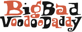 Click here for the official Big Bad Voodoo Daddy website