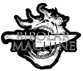 Click here for the official Bipolar Machine website