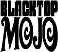Click here for the official Blacktop Mojo website