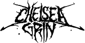 Click here for the official Chelsea Grin website
