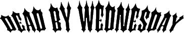 Click here for the official Dead By Wednesday website