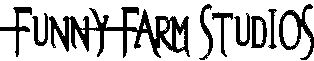 Click here for the official Funny Farm Studios website