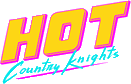 Click here for the official Hot Country Knights website