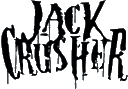 Click here for the official Jack Crusher website