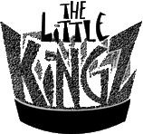 Click here for the official The Little Kingz website