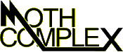 Click here for the official Moth Complex website
