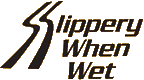 Click here for the official Slippery When Wet website