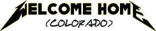 Click here for the official Welcome Home (Colorado) website