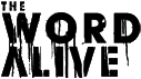 Click here for the official The Word Alive website
