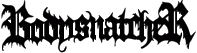 Click here for the official Bodysnatcher website